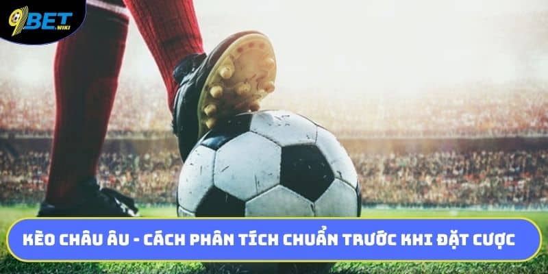Kèo Châu Âu