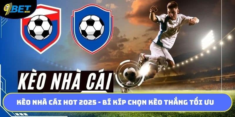 Kèo Nhà Cái